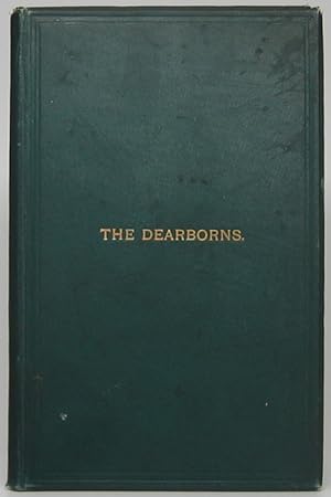 The Dearborns; A Discourse Commemorative of the Eightieth Anniversary of the Occupation of Fort D...