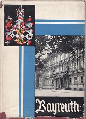 Bild des Verkufers fr Bayreuth - ein Stadtbuch in Bildern. zum Verkauf von Antiquariat Carl Wegner