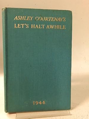 Imagen del vendedor de Let's Halt Awhile - 1944 Edition Personal Recommendations On Where To Spend Your Leave. a la venta por World of Rare Books