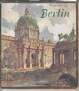 Image du vendeur pour Berlin (Deutschland). - Im Inhalt: Berlin, die Reichshauptstadt / Ausflug nach Potsdam / Die schne Kurmark Brandenburg. mis en vente par Antiquariat Carl Wegner