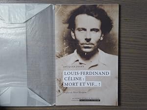 Image du vendeur pour Louis-Ferdinand CELINE: Mort et vif.! mis en vente par Tir  Part