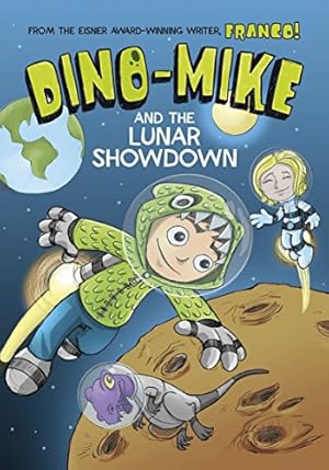 Imagen del vendedor de Dino-Mike and the Lunar Showdown by Aureliani, Franco [Library Binding ] a la venta por booksXpress