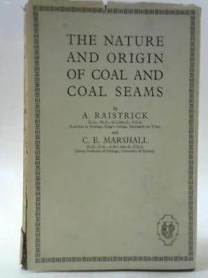 Bild des Verkufers fr The Nature and Origin of Coal and Coal Seams zum Verkauf von World of Rare Books