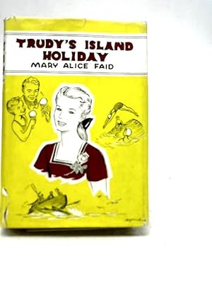 Imagen del vendedor de Trudy's Island Holiday a la venta por World of Rare Books