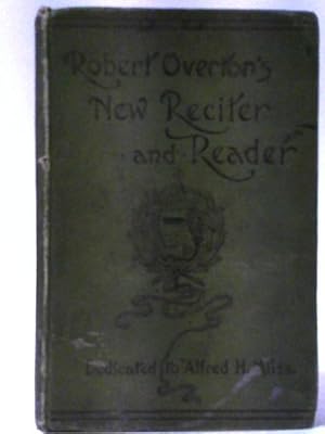 Seller image for Robert Overton's New Reciter And Reader for sale by World of Rare Books