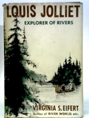 Bild des Verkufers fr Louis Jolliet : Explorer of Rivers zum Verkauf von World of Rare Books