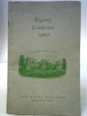 Seller image for The Regency Exhibition 1960 for sale by World of Rare Books