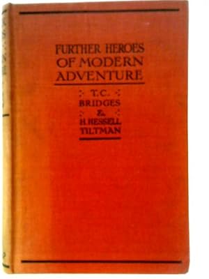 Image du vendeur pour Further Heroes of Modern Adventure mis en vente par World of Rare Books