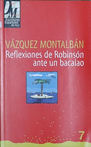 Imagen del vendedor de Reflexiones de Robinsón ante un bacalao a la venta por Librería Alonso Quijano