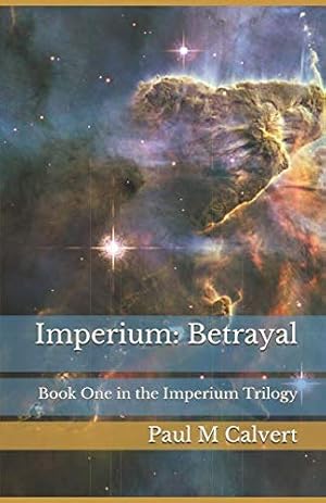 Seller image for Imperium: Betrayal: Book One in the Imperium Trilogy for sale by WeBuyBooks