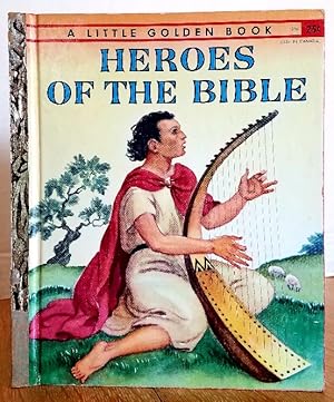 Image du vendeur pour HEROES OF THE BIBLE - A LITTLE GOLDEN BOOK mis en vente par MARIE BOTTINI, BOOKSELLER