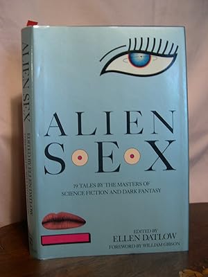 Image du vendeur pour ALIEN SEX; 19 TALES BY THE MASTERS OF SCIENCE FICTION AND DARK FANTASY mis en vente par Robert Gavora, Fine & Rare Books, ABAA