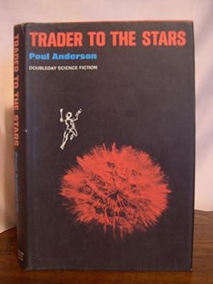 Seller image for TRADER TO THE STARS for sale by Robert Gavora, Fine & Rare Books, ABAA