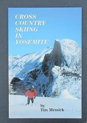 Cross Country Skiing In Yosemite -- 1985 FIRST EDITION