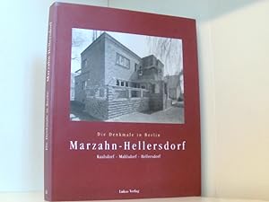 Die Denkmale in Berlin. Bezirk Marzahn-Hellersdorf: Ortsteile Kaulsdorf, Mahlsdorf und Hellersdorf