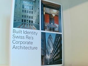 Built Identity: Swiss Re s Corporate Architecture