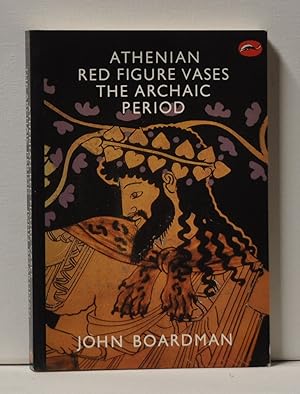 Athenian Red Figure Vases The Archaic Period: a Handbook