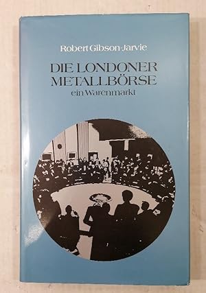 Bild des Verkufers fr Die Londoner Metallbrse zum Verkauf von Buchhandlung Loken-Books