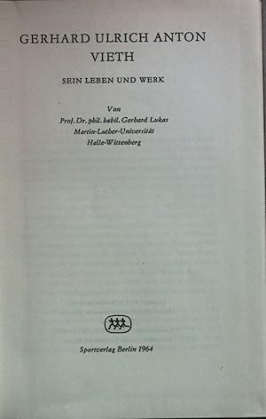 Bild des Verkufers fr Gerhard Ulrich Anton Vieth: Sein Leben und Werk. zum Verkauf von books4less (Versandantiquariat Petra Gros GmbH & Co. KG)