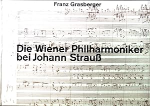 Seller image for Die Wiener Philharmoniker bei Johann Strau. for sale by books4less (Versandantiquariat Petra Gros GmbH & Co. KG)