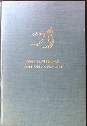 Seller image for Wer htte das von uns gedacht: Jugendjahre der Bundesrepublik Deutschland; for sale by books4less (Versandantiquariat Petra Gros GmbH & Co. KG)