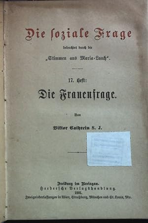 Seller image for Die soziale Frage beleuchtet durch die "Stimmen aus Maria-Laach": 17. Heft - Die Frauenfrage. for sale by books4less (Versandantiquariat Petra Gros GmbH & Co. KG)