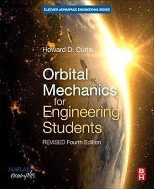 Immagine del venditore per Orbital Mechanics for Engineering Students venduto da Rheinberg-Buch Andreas Meier eK