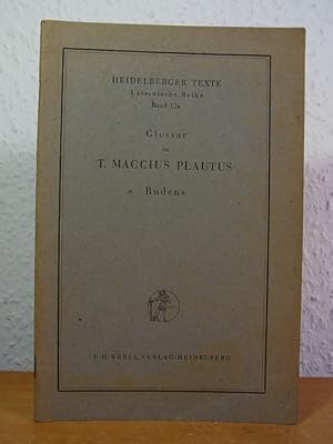 Bild des Verkufers fr Glossar zu T. Maccius Plautus Rudens (Heidelberger Texte, lateinische Reihe, Band 13a) zum Verkauf von Antiquariat Weber