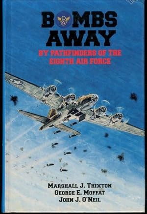 Bild des Verkufers fr Bombs away by Pathfinders of the Eighth Air Force zum Verkauf von Lavendier Books