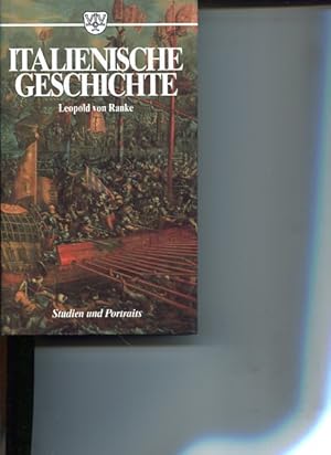 Imagen del vendedor de Italienische Geschichte - Studien und Portrts. Leopold von Ranke. Hrsg. von Willy Andreas. a la venta por Antiquariat Buchkauz