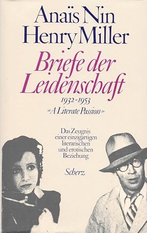 Seller image for Briefe der Leidenschaft 1932 - 1953 Das Zeugnis einer einzigartigen literarischen und erotischen Beziehung for sale by Flgel & Sohn GmbH