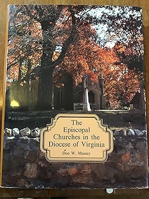 Bild des Verkufers fr The Episcopal Churches in the Diocese of Virginia zum Verkauf von Shadetree Rare Books