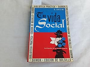 Seller image for Tu vida social. Enciclopedia de la Cortesa Moderna. for sale by Librera "Franz Kafka" Mxico.