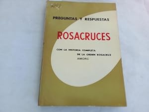 Seller image for Preguntas y respuestas Rosacruces con la historia completa de la orden Rosacruz. for sale by Librera "Franz Kafka" Mxico.
