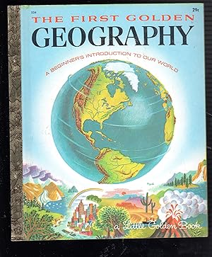 Seller image for The first Golden geography: a beginner's introduction to our worlds [A Little Golden Book #534] for sale by The Sun Also Rises