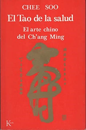 Image du vendeur pour El Tao De La Salud: El Arte Chino Del Ch'ang (Chang) Ming (The Tao Of Long Life) mis en vente par Guido Soroka Bookseller
