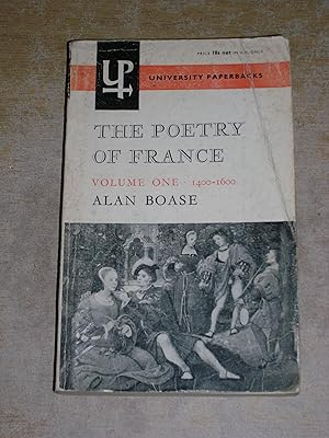 Image du vendeur pour The Poetry Of France - Volume One 1400 - 1600 mis en vente par Neo Books