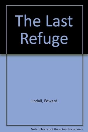 Seller image for The Last Refuge for sale by WeBuyBooks