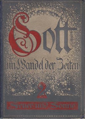 Gott im Wandel der Zeiten. Buch 2. Feuer und Sonne.