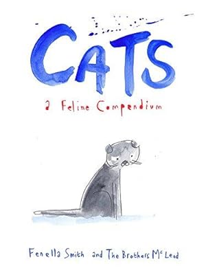 Bild des Verkufers fr Cats: A Feline Compendium zum Verkauf von WeBuyBooks