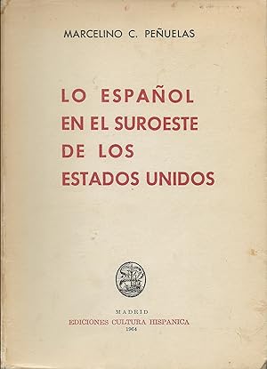 Imagen del vendedor de Lo Espaol en el Suroeste de los Estados Unidos a la venta por Borderlands Book Store