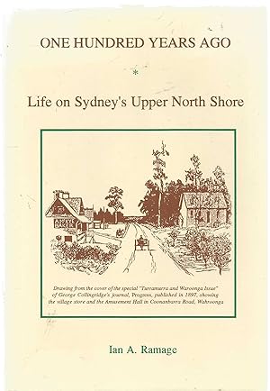 One Hundred Years Ago - Life on Sydney's Upper North Shore