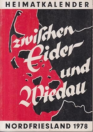 Bild des Verkufers fr Zwischen Eider und Wiedau : Heimatkalender fr Nordfriesland 1978 zum Verkauf von Allguer Online Antiquariat