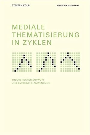 Seller image for Mediale Thematisierung in Zyklen : theoretischer Entwurf und empirische Anwendung. for sale by ACADEMIA Antiquariat an der Universitt