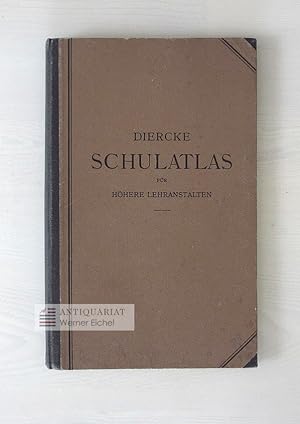 Diercke Schulatlas für Höhere Lehranstalten - Grosze Ausgabe.