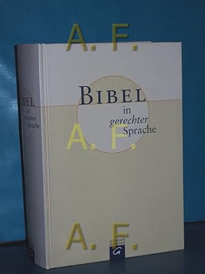 Bild des Verkäufers für Bibel in gerechter Sprache hrsg. von Ulrike Bail . zum Verkauf von Antiquarische Fundgrube e.U.