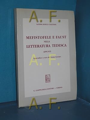 Immagine del venditore per Mefistofele e Faust nella letteratura tedesca. Appunti. Appendice a cura di chara sandrin venduto da Antiquarische Fundgrube e.U.