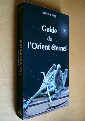 Guide de l'Orient éternel