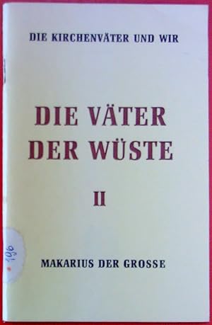 Bild des Verkufers fr Die Vter der Wste II - Makarius der Groe. 17. Band in der Reihe zum Verkauf von biblion2