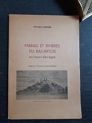 Marais et rivières du Bas-Artois au cours des âges - Projets et travaux d'assainissement